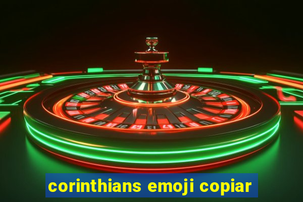 corinthians emoji copiar